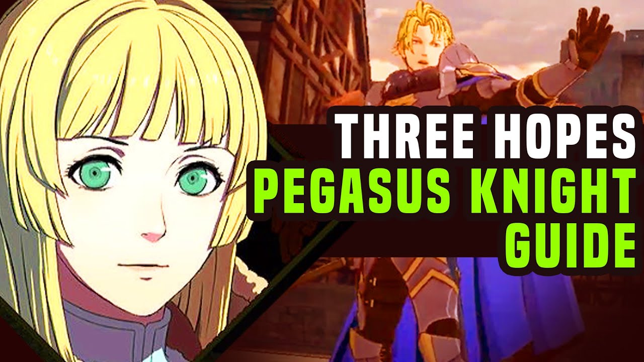 Three Hopes Pegasus Knight Guide.