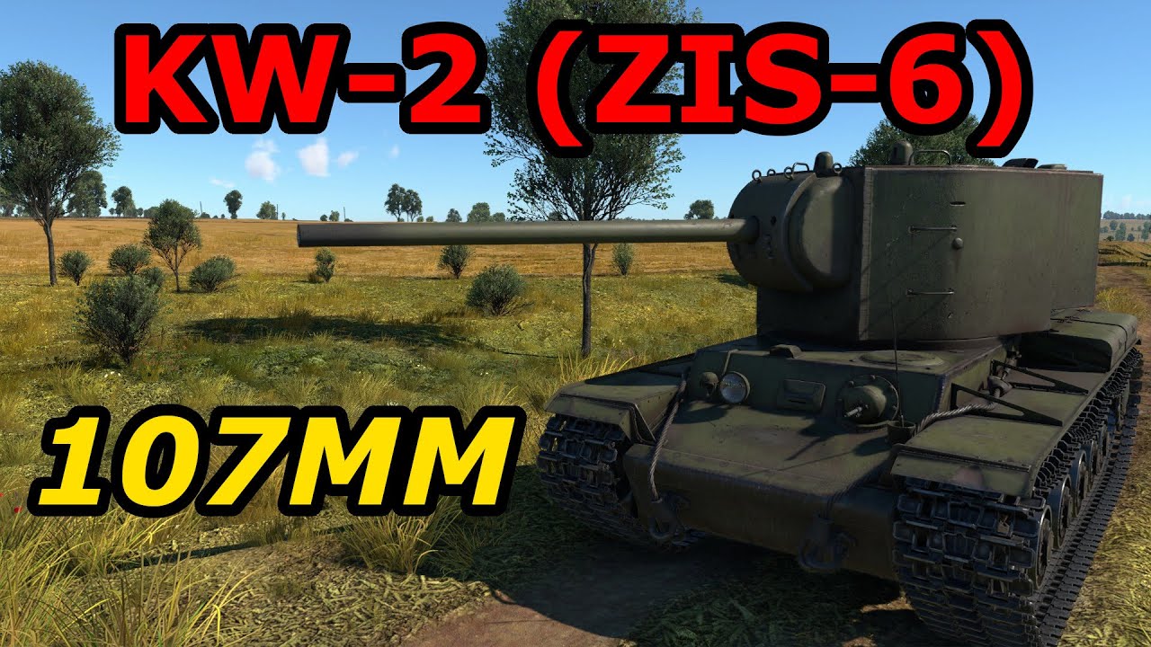 Wielkie działo 107mm | KW-2 (ZIS-6) | War Thunder