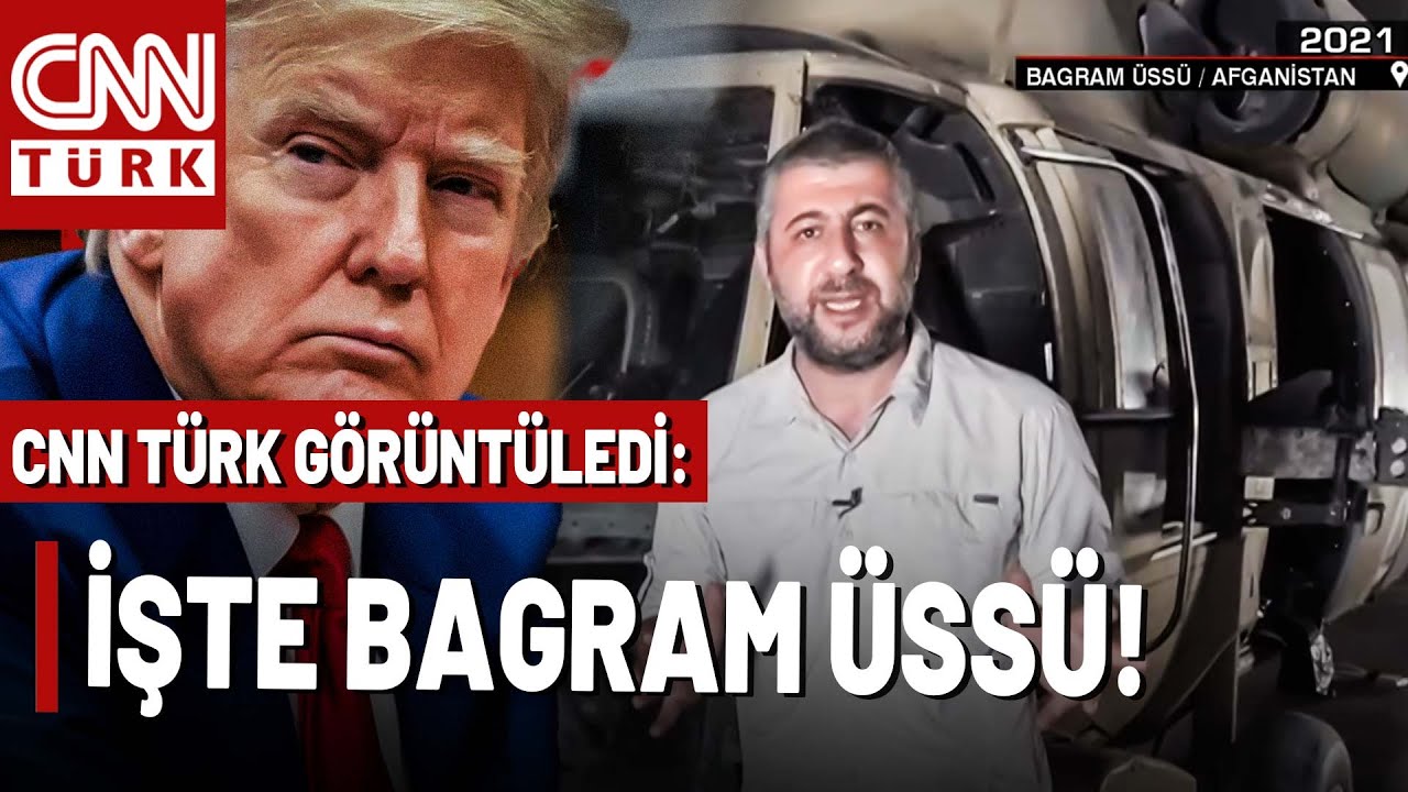 İşte Trump'ın Afganistan'dan İstediği Bagram Üssü! CNN TÜRK'ün Özel Görüntüleriyle...