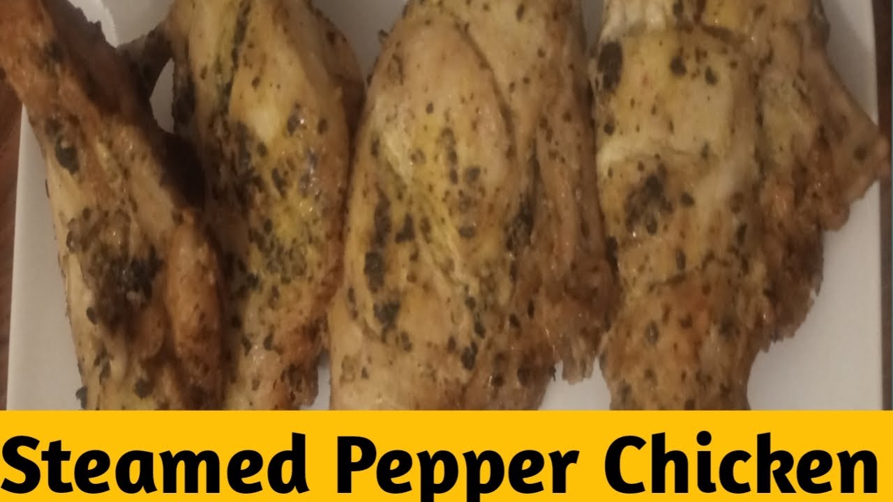Steamed Pepper chicken  Recipe By HFM- Chicken Recipe For Weight Loss