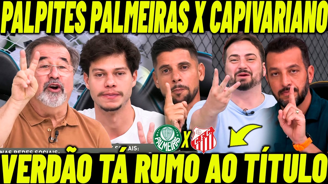 PALPITES PALMEIRAS X CAPIVARIANO! VERDÃO É O GRANDE FAVORITO? MIDIA ACREDITA NO PALMEIRAS!
