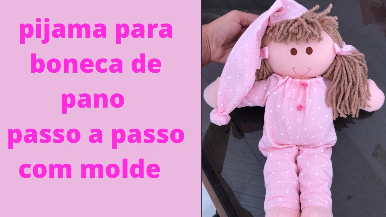 Como fazer pijama para boneca de pano passo a passo com molde
