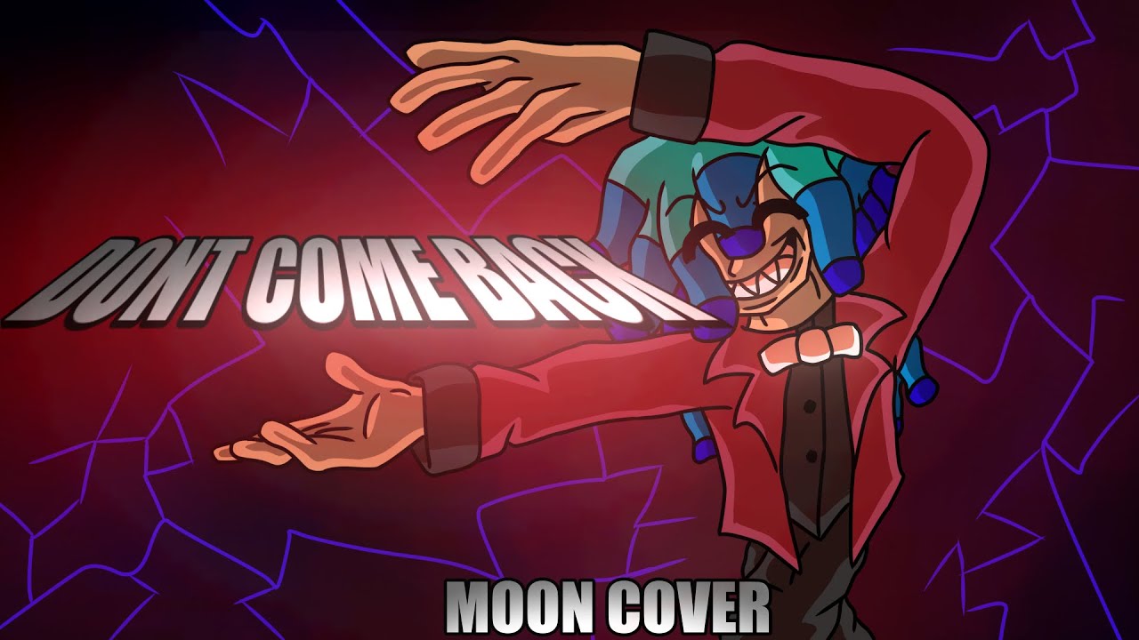 DONT COME BACK STARMIXX COVER | SINISTER MINDS MOON COVERS