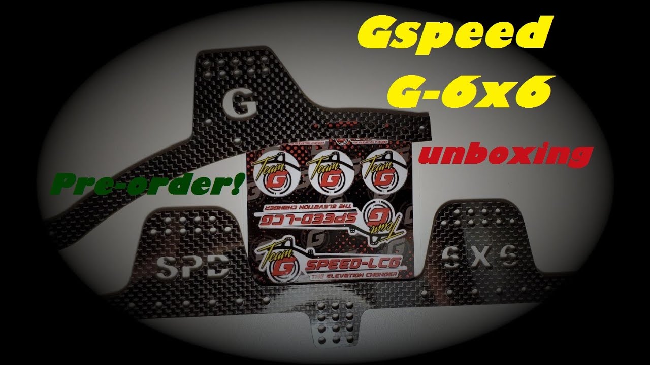 Gspeed G-6x6 Chassis Preorder unboxing and initial review