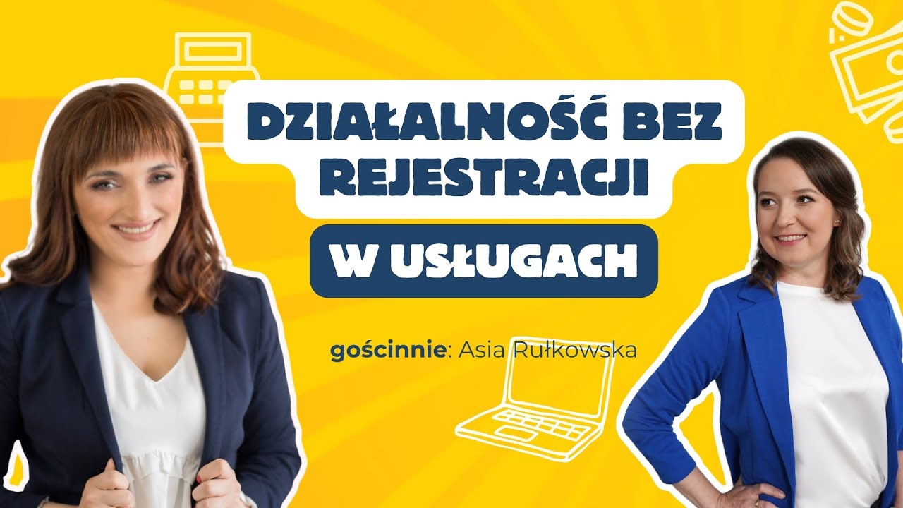 Działalność nierejestrowana w pracy freelancera - rozmowa z prawniczką Asią Rułkowską