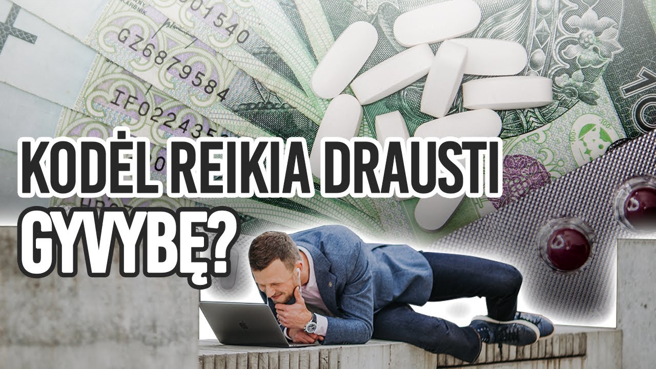 GYVYBĖS DRAUDIMAS IR TURTO DRAUDIMAS//KĄ REIKIA ŽINOTI?// ARBA VISKAS APIE DRAUDIMUS