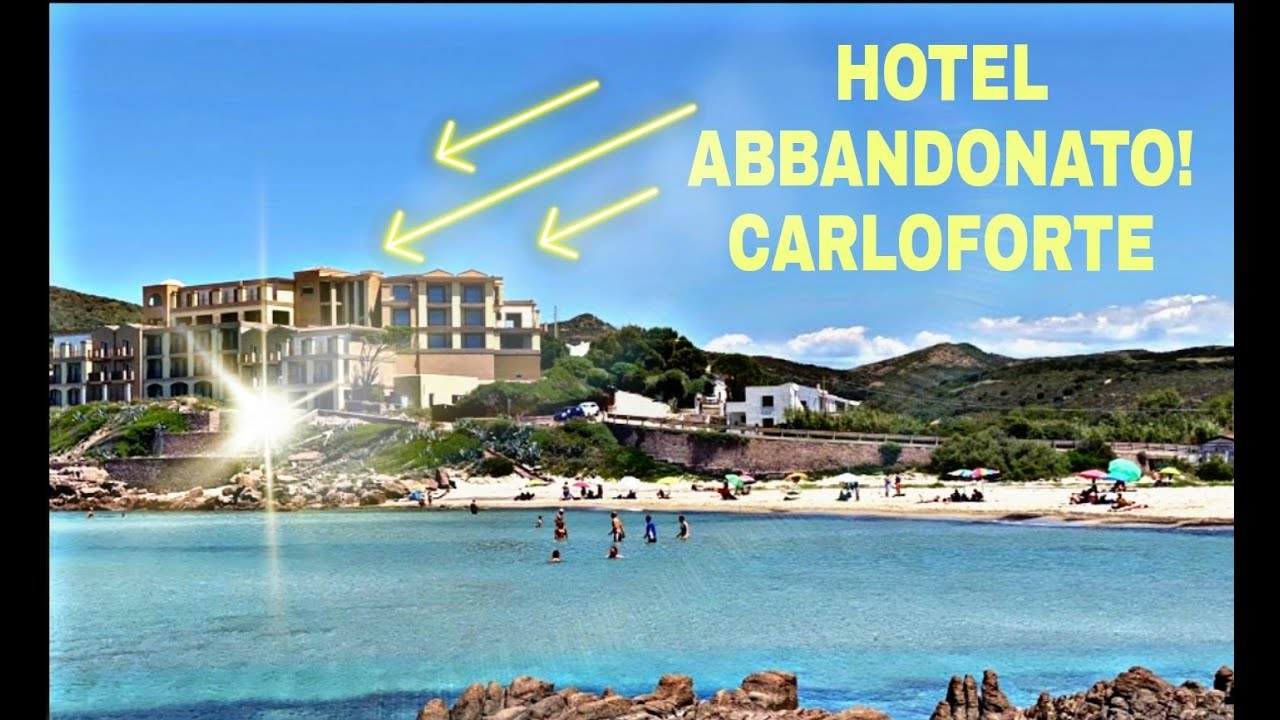 HOTEL ABBANDONATO - CARLOFORTE