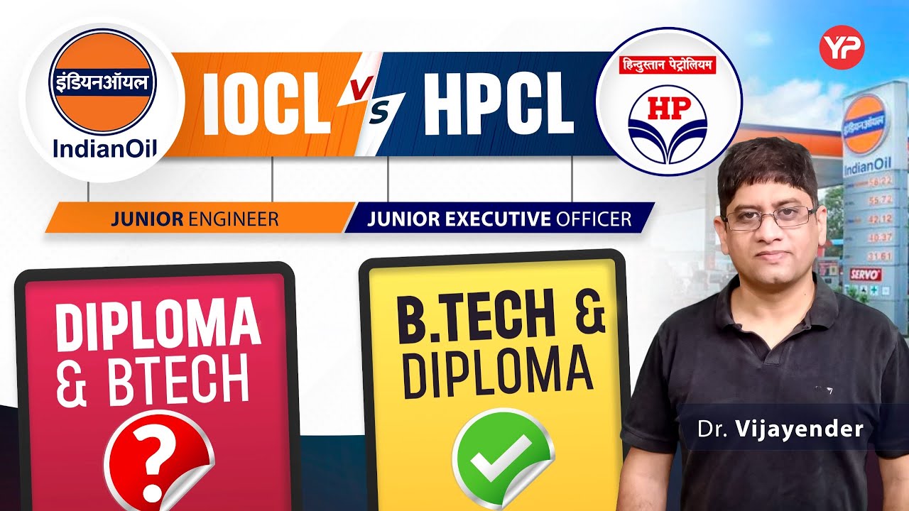 Difference in Eligibility criteria of IOCL (Junior Engineer) vs HPCL (Junior Executive officer)