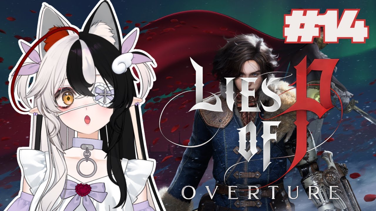 【LIES OF P: OVERTURE】Where were we again?【Ai Shinju】