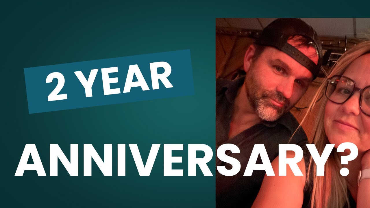 A 2 year Anniversary?
