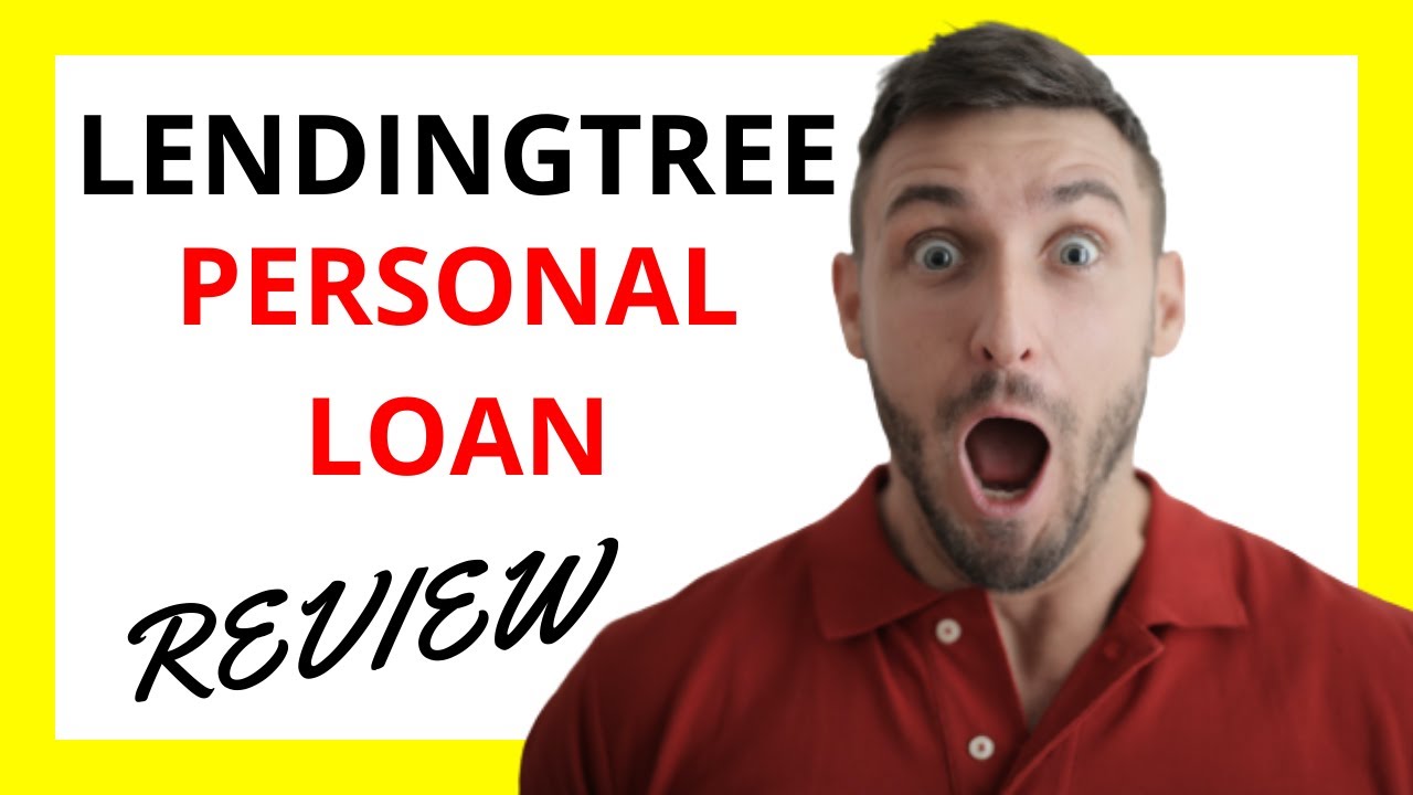 🔥 LendingTree Personal Loan Review: Pros and Cons