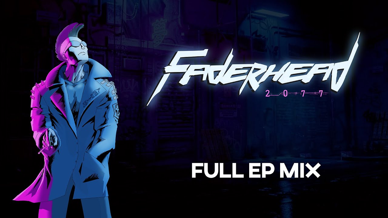 Faderhead - 2077 - New Songs For Playing Cyberpunk 2077