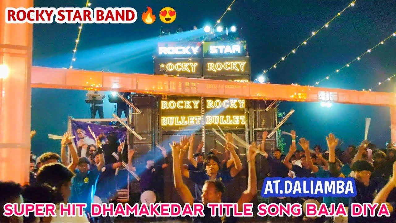 Rocky star band || super hit dhamakedar title song baja diya 🤩 || at.daliamba
