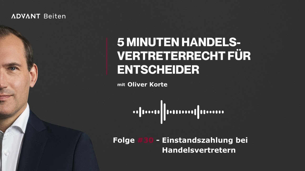 Einstandszahlung bei Handelsvertretern | Folge 30
