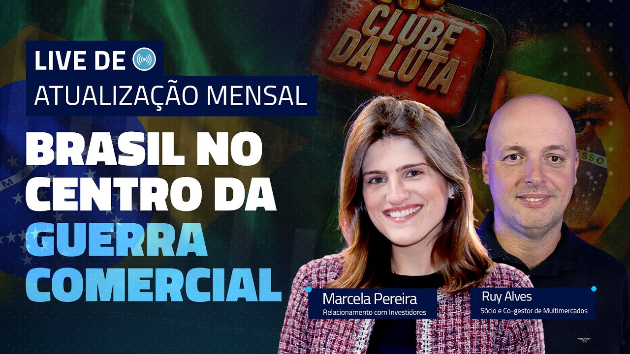 Clube da Luta | Live Economia e Mercados ref. Julho/2025
