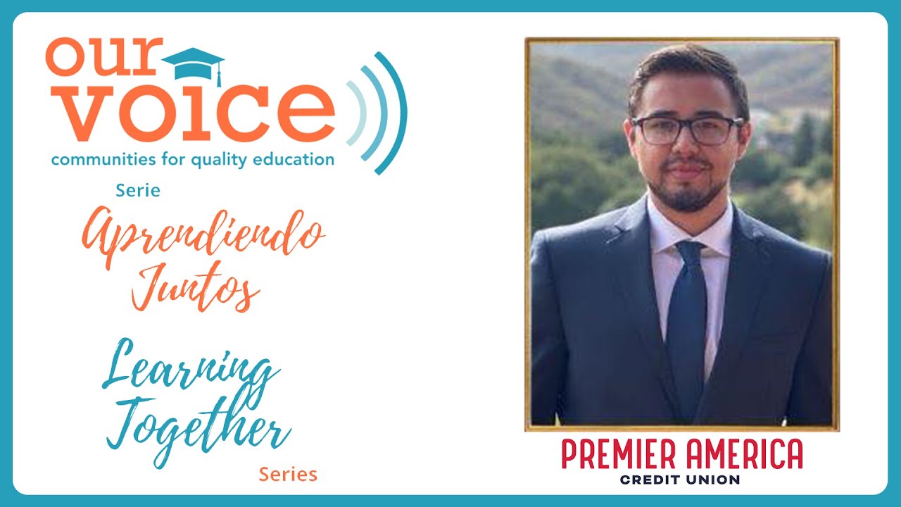 Our Voice Friday Virtual Forum/Foro Virtual: Alfredo Martinez from Premier America Credit Union
