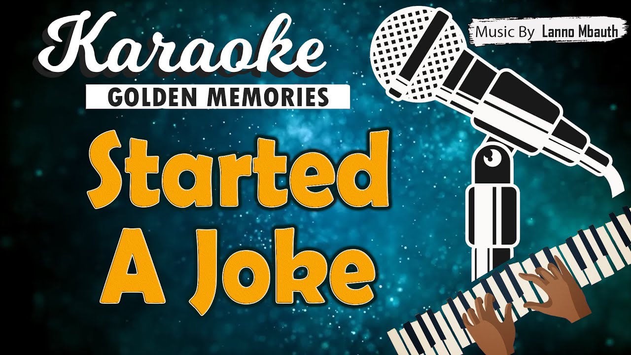 Karaoke STARTED A JOKE - Bee Gees