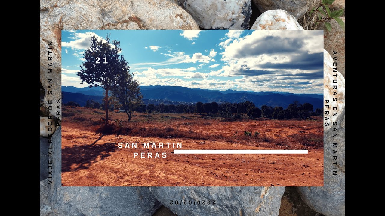 VIAJANDO ALREDEDOR DE SAN MARTIN PERAS (LADO ESTE)