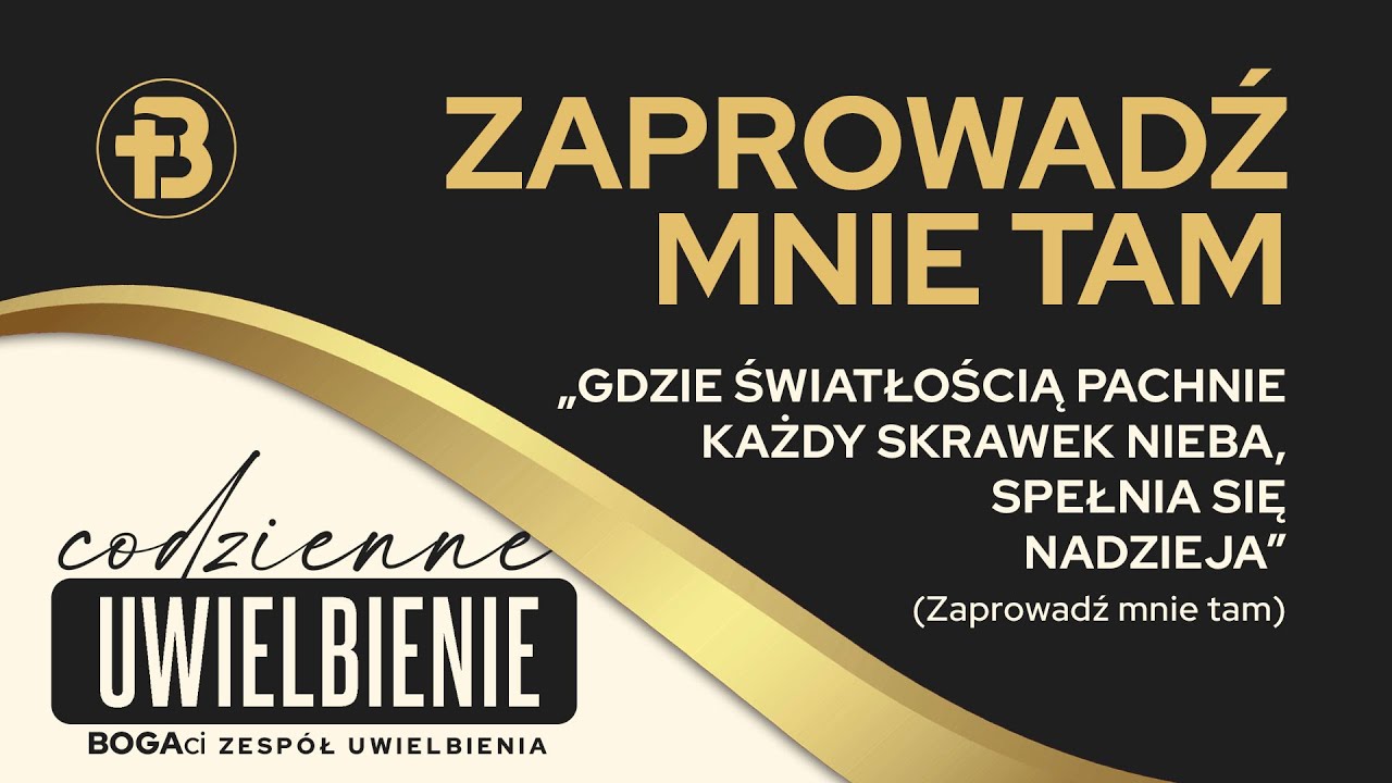 Zaprowadź mnie tam | Codzienne Uwielbienie [023]