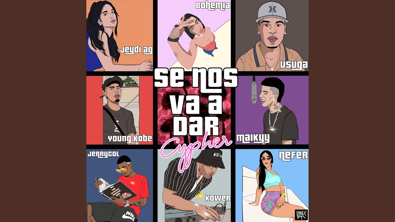 SE NOS VA A DAR (feat. Nefer, Maikyy, Young Kobe, USUGA, Jerrycol & Jeydi C)