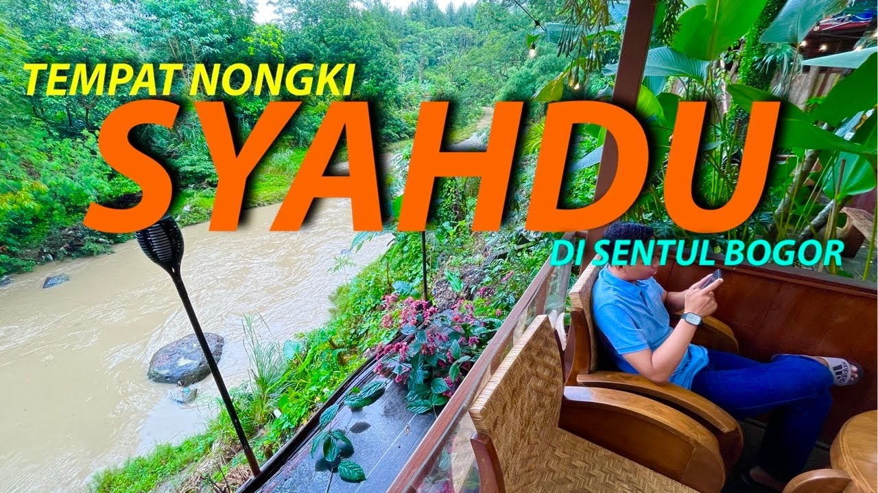 BOSEN KE BOGOR? KESINI AJA! TEMPAT NONGKI SYAHDU  DI SENTUL BOGOR | WARUNG TEMON | 2025