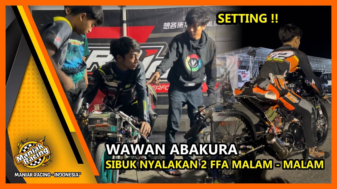 SEPERTI INI MEKANIK ABAKURA SETTING MALAM HARI 2 MX KING FFA