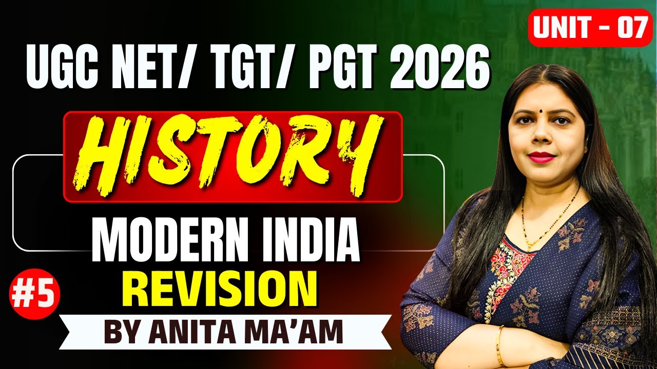 UGC NET / TGT / PGT 2026 | History Unit-07 | Modern India Revision #5