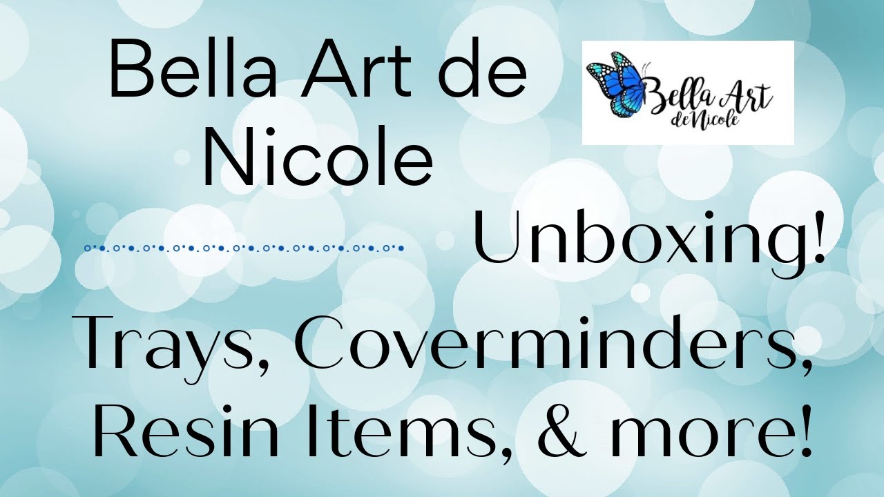 Bella Art de Nicole Items~ Trays, Coverminders, Resin Items, and More 😱🥳️