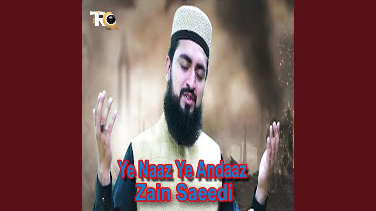 Ye Naaz Ye Andaaz