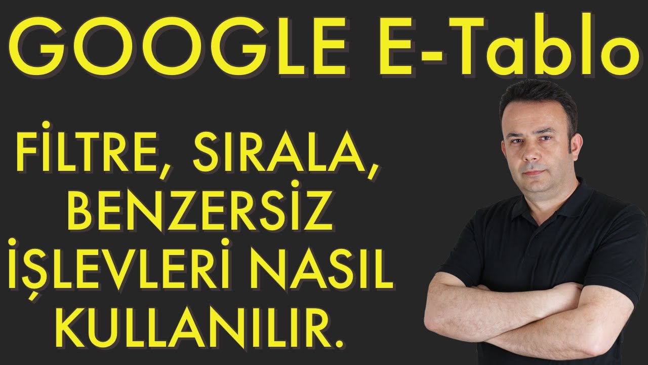 Google E-Tablolar'da Sırala ve Filtre (Sort -Filter) İşlevleri 