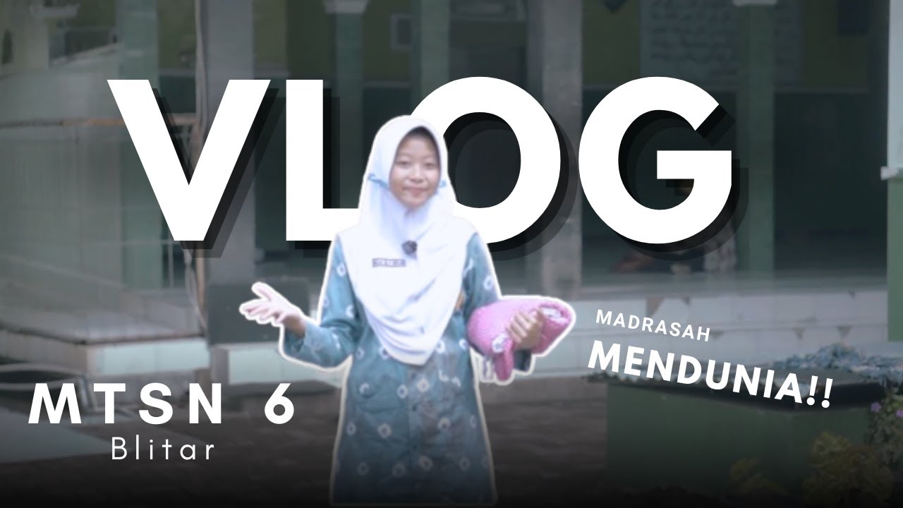 Juara 1 Vlog  PORSENI 2025 MTs Se- Kab. Blitar -  