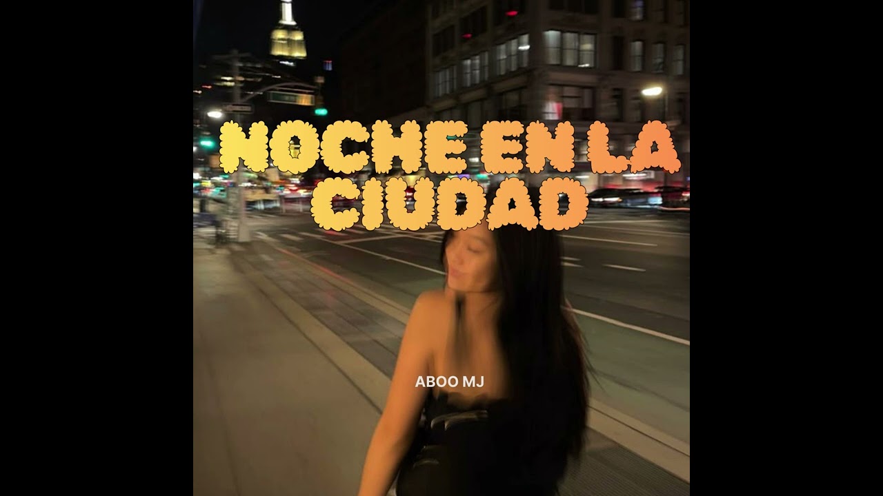 ABOO MJ - Noche en la ciudad (Oficial Music)