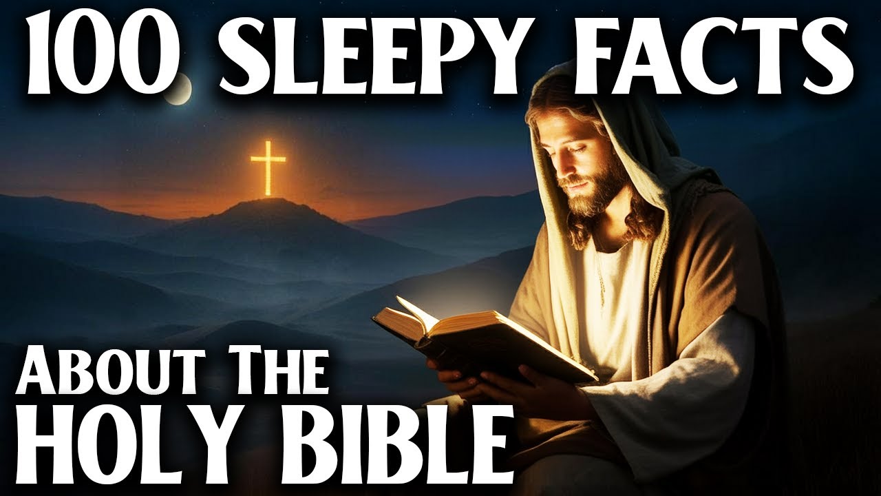 100 Facts About The Holy Bible To Fall Asleep To