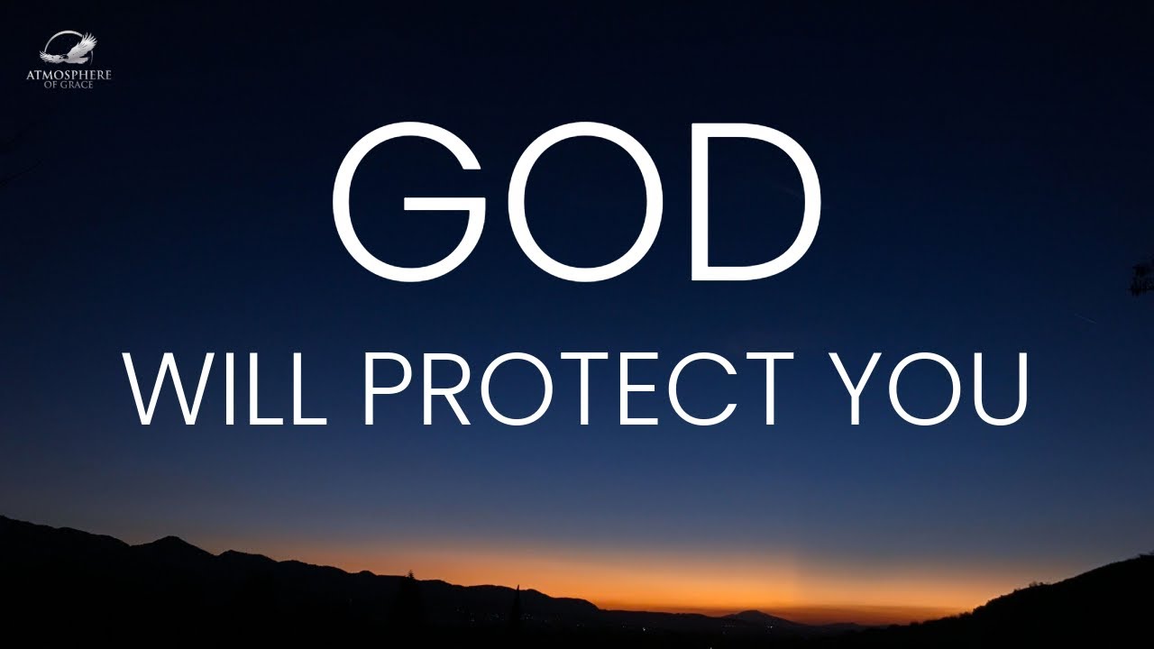 God Will Protect You