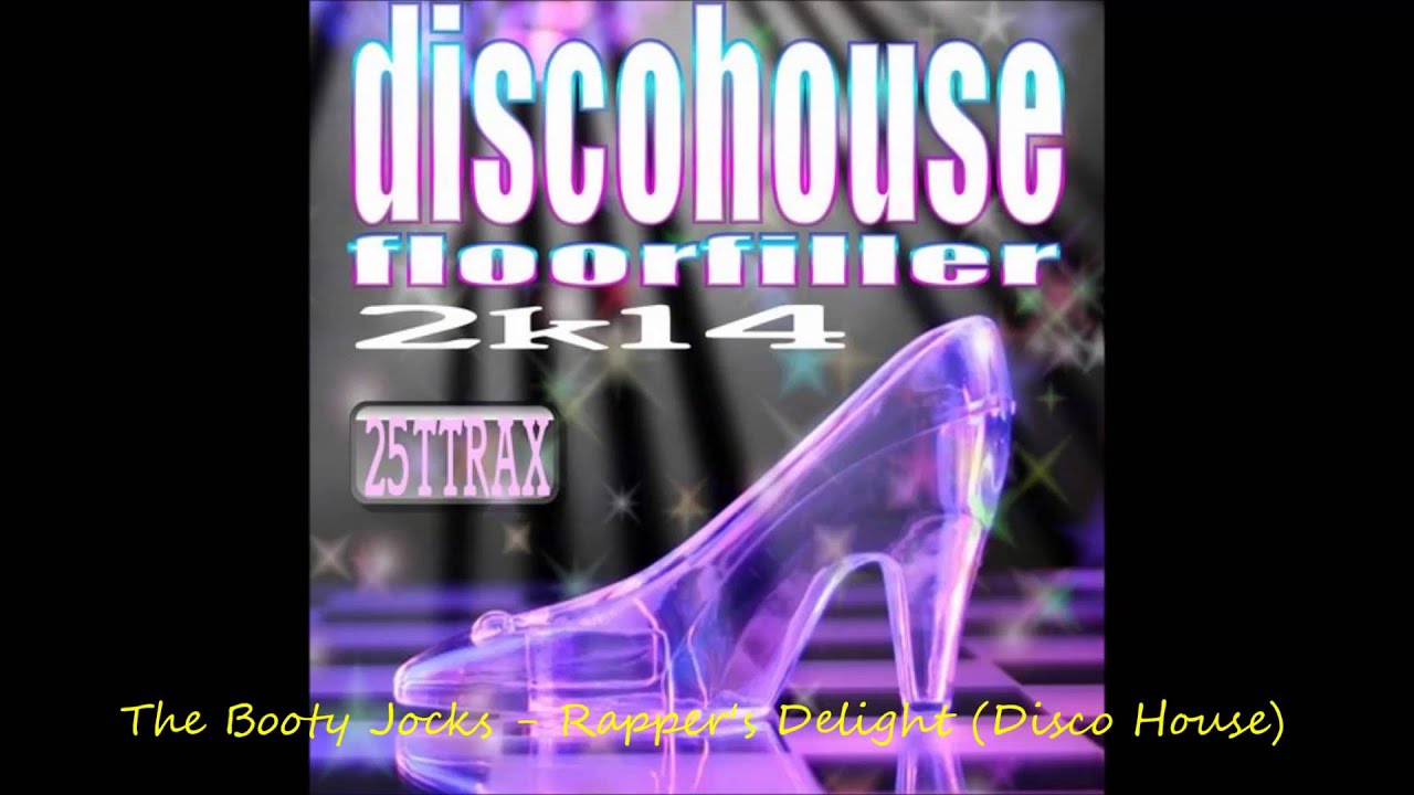 The Booty Jocks - Rapper's Delight (Disco House)
