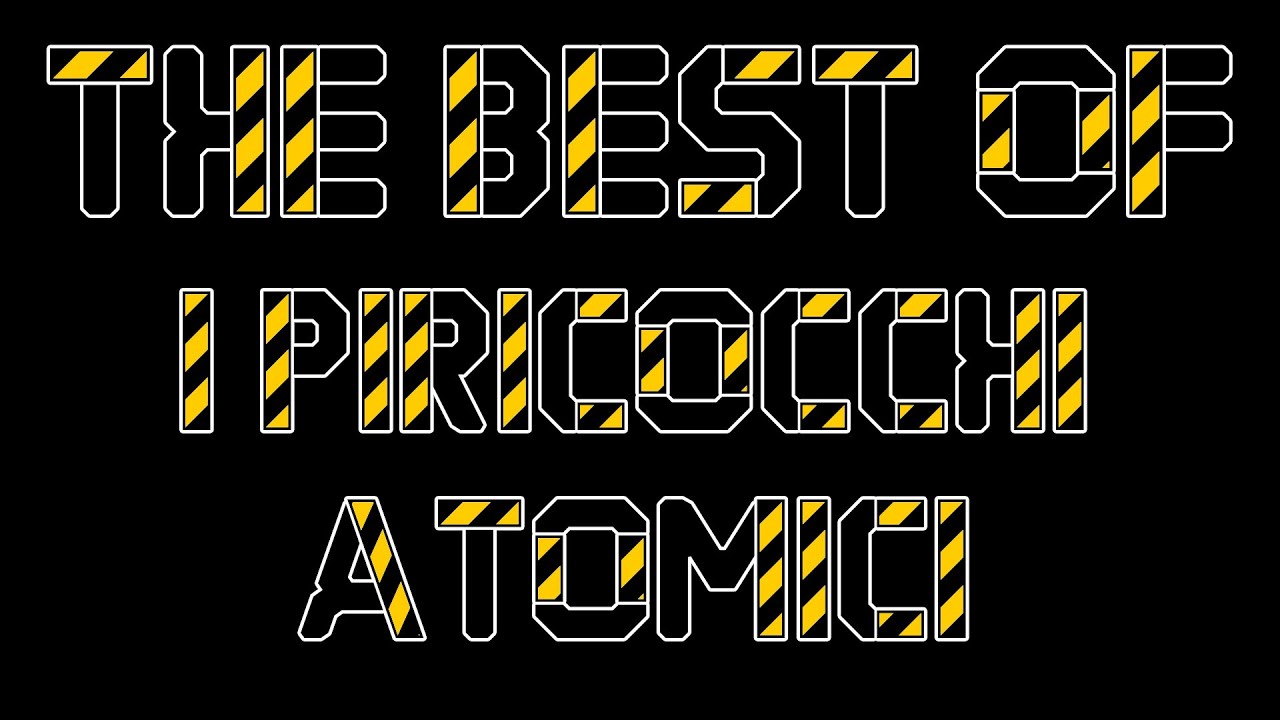 The Best Of: I Piricocchi Atomici (Extended)