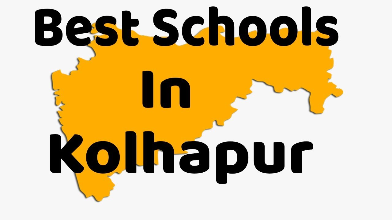 Best schools in Kolhapur | CBSE, Public,Private, Govt., International School| Top School in Kolhapur