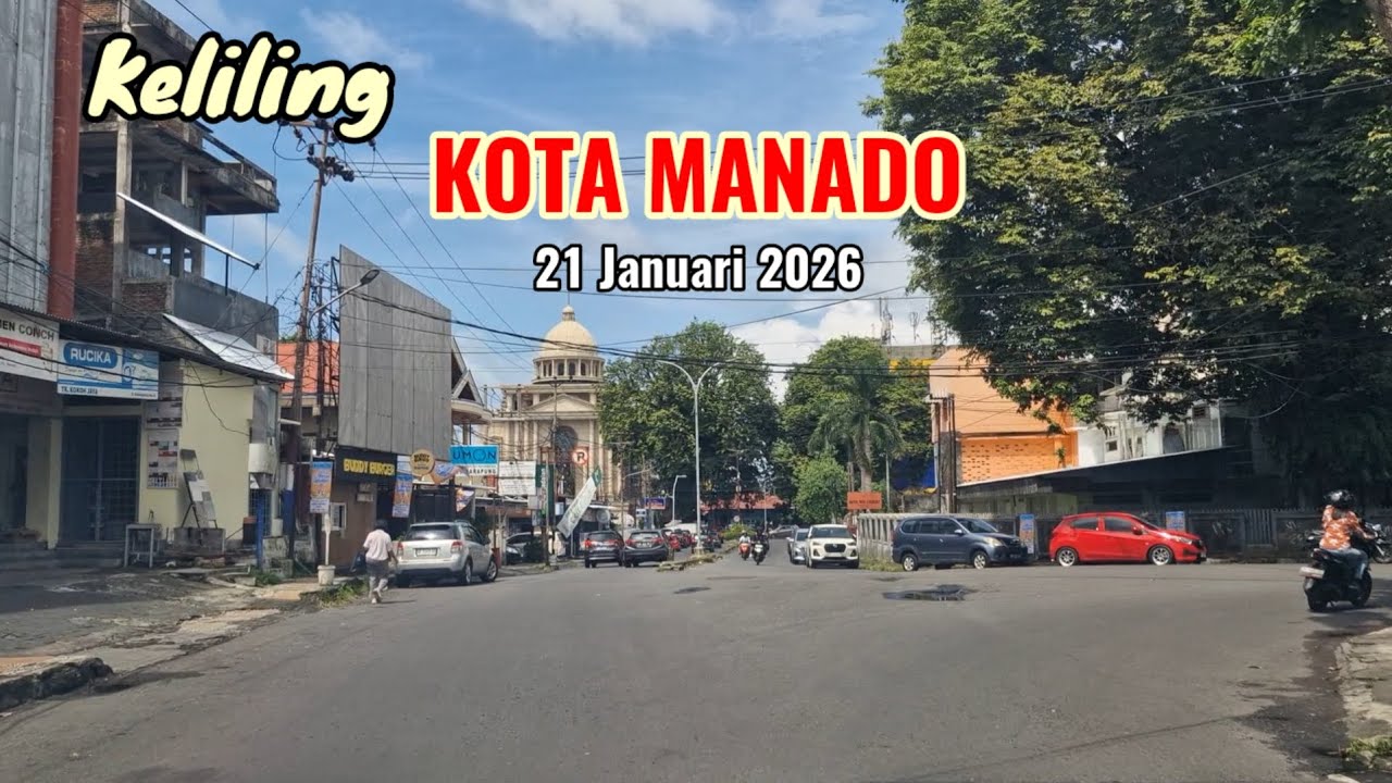 Suasana Kota Manado 21 Januari 2026 di Beberapa Tempat