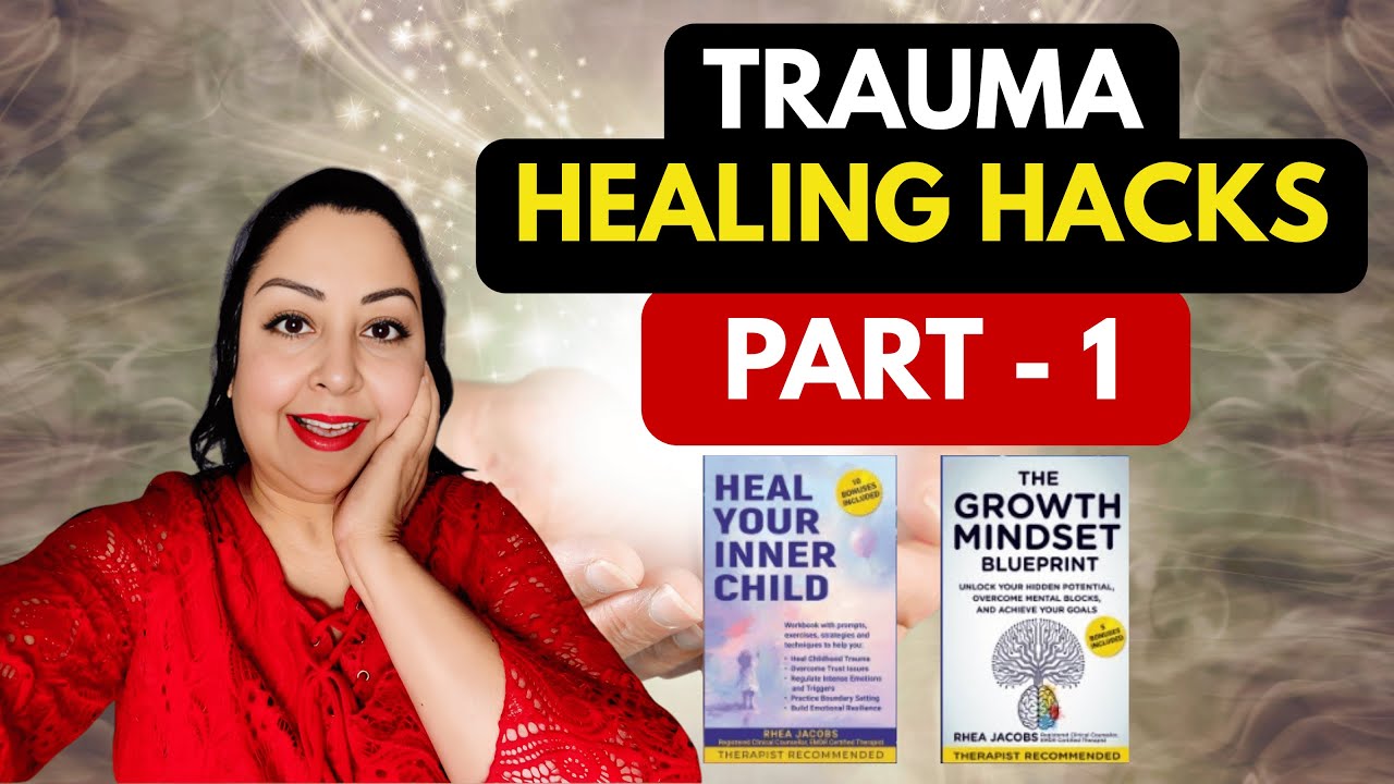 Trauma Healing Hacks That Actually Work (Part 1) | Fast & Effective Emotional Healing Tools