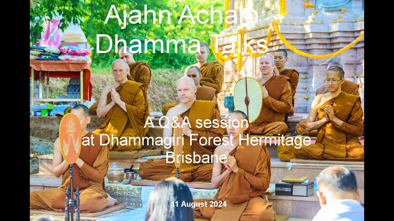 Q and A at Dhammagiri in Brisbane 11/8/2024