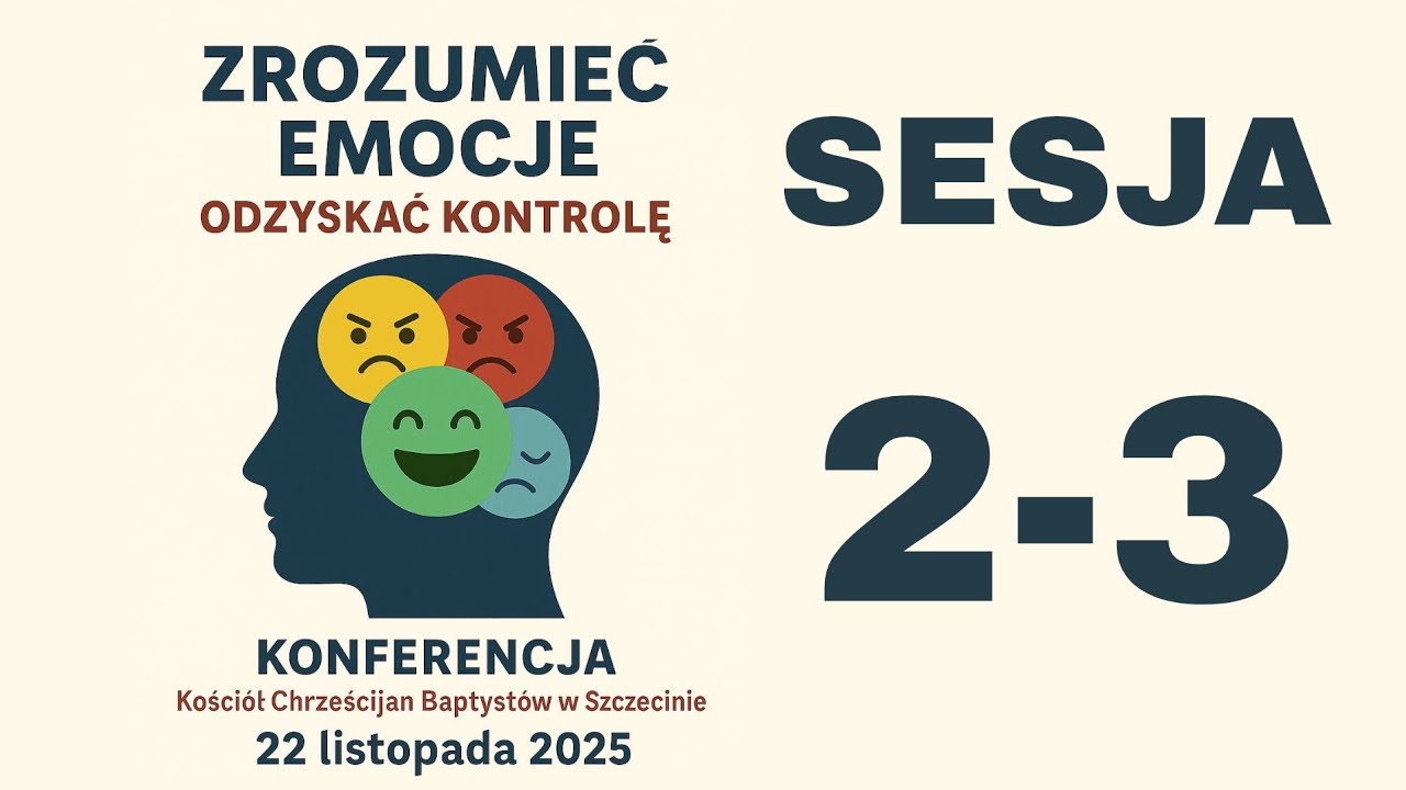 Zrozumieć emocje, odzyskać kontrolę - Wykład 2 i 3