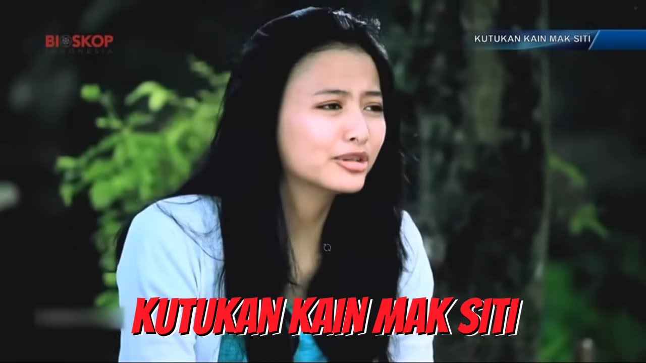 BIOSKOP INDONESIA - KUTUKAN KAIN MAK SITI