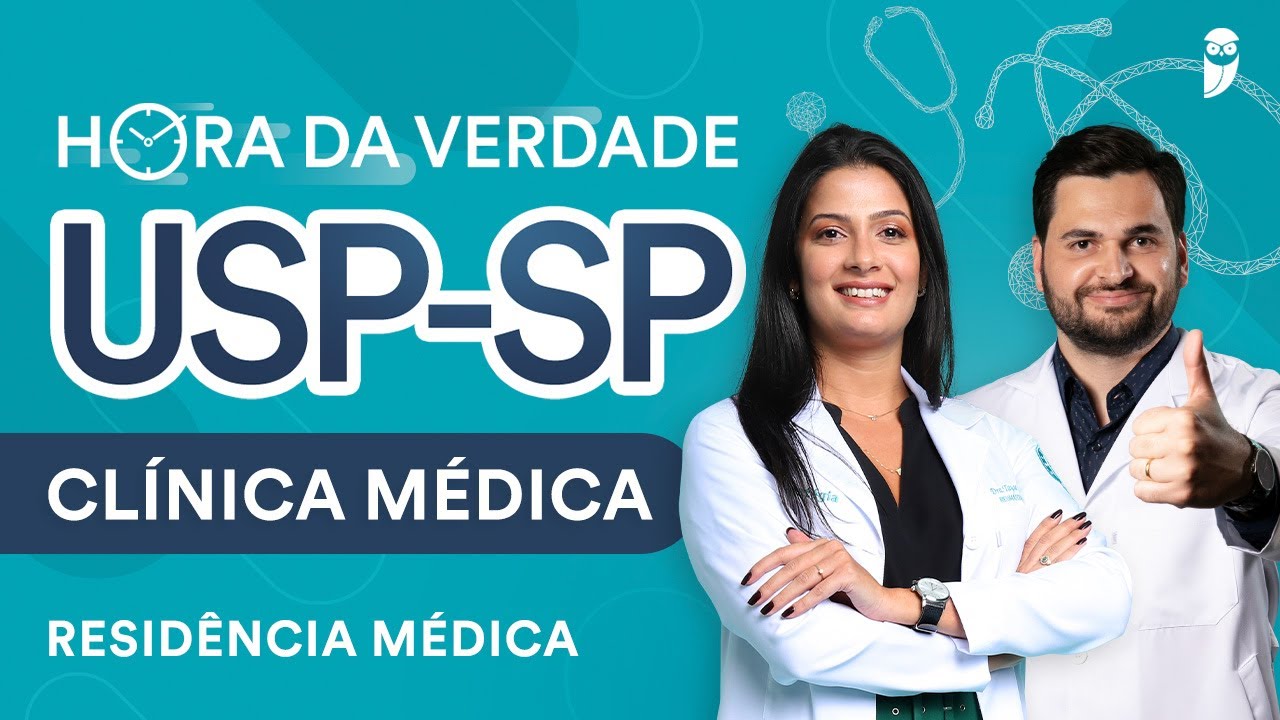 Hora da Verdade Clínica Médica USP-SP Residência Médica Parte 2
