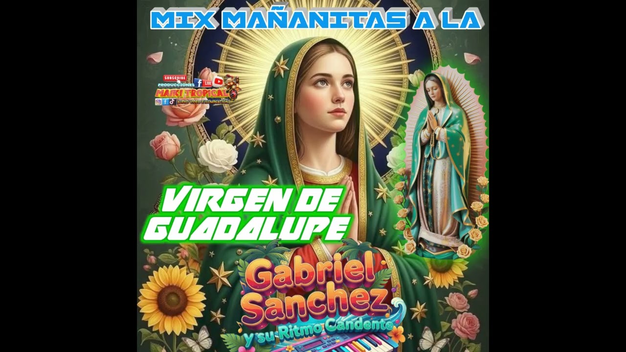 CANTOS A LA VIRGEN DE GUADALUPE 2025 _ MAÑANITAS GUADALUPANAS