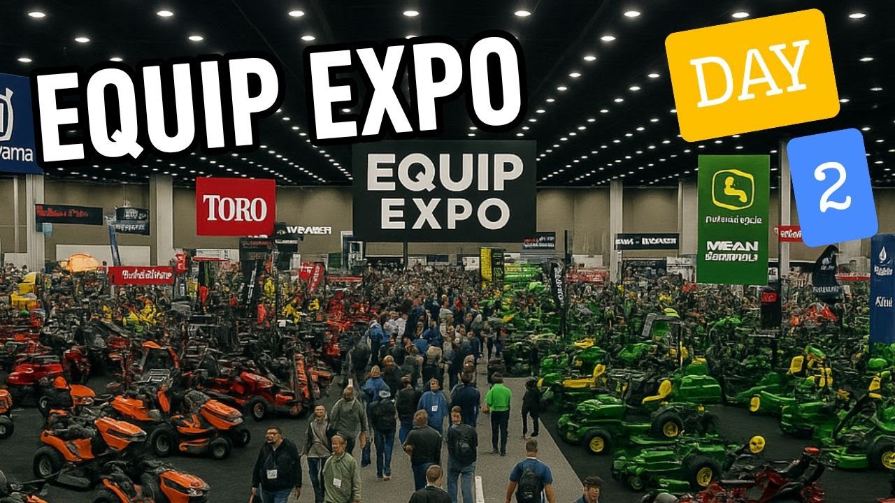 DAY 2 at the Biggest Outdoor Power Equipment show in the World! Equip Expo - Louisville, Kentucky