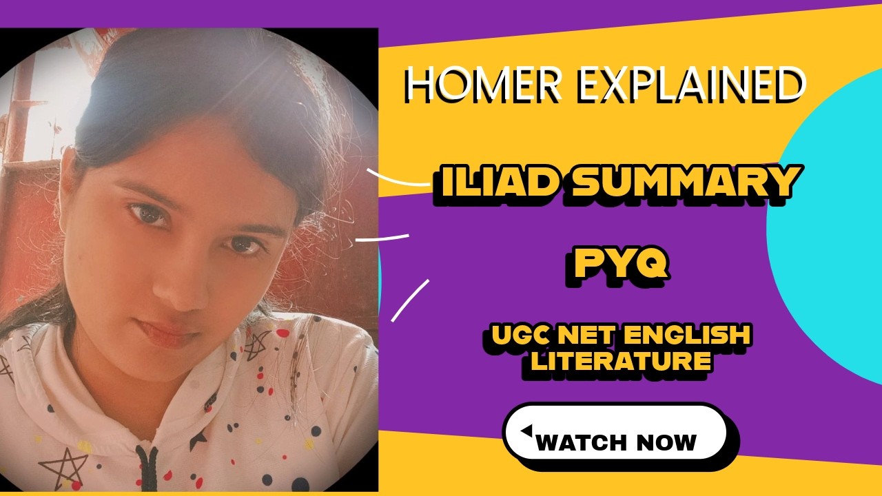 HOMER PART 1 ILIAD EXPLAINED UGC NET