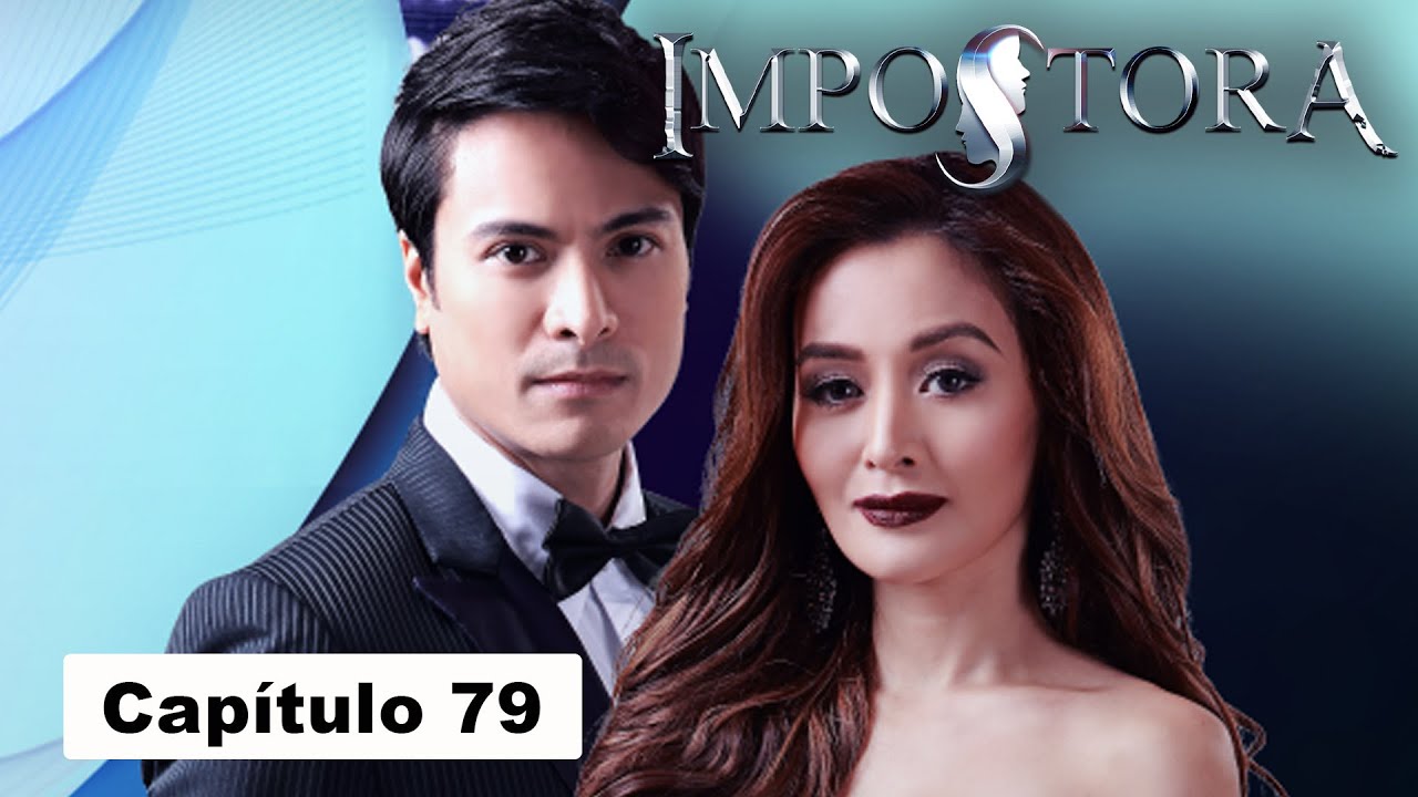 Impostora - Capítulo 79
