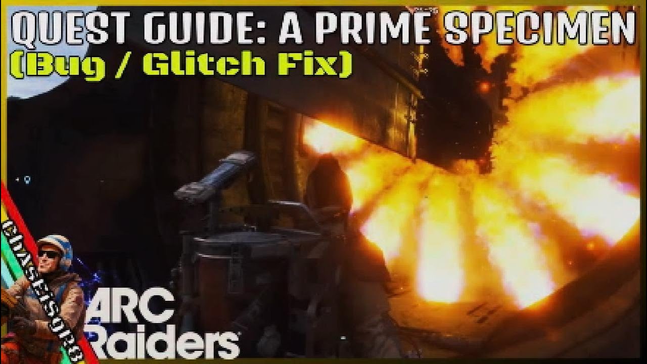 ARC Raiders 🐔 A Prime Specimen | QUICK Quest Guide | BUG / GLITCH Fix
