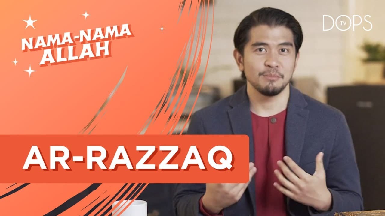 Maha Mengurniakan Rezeki [AR-RAZZAQ] | Nama-nama ALLAH bersama Dr Kamilin Jamilin
