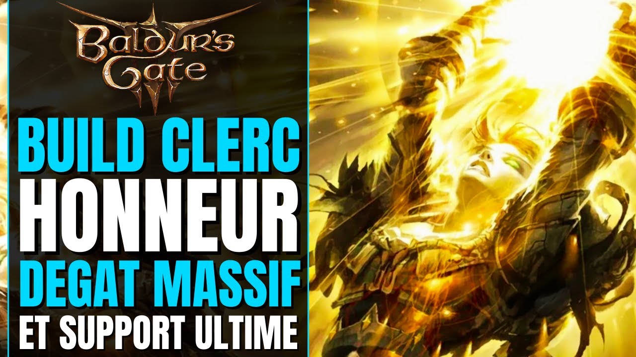 Baldur's Gate 3 Build HONNEUR : Clerc SUPPORT ULTIME & D&Eacute;G&Acirc;TS MASSIFS | Multiclasse | Ombrecoeur